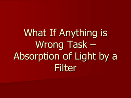 What if Anything is Wrong Task - Absorption of Light by a Filter