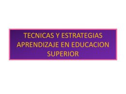 TECNICAS Y ESTRATEGIAS APRENDIZAJE EN EDUCACION SUPERIOR.ppt