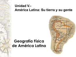 Unidad V. AmÃ©rica Latina - su tierra y su gente