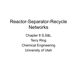 L8-Reactor-Separator-Recycle Networks.ppt