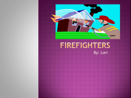 Lori- Firefighters