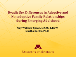 Dyadic Sex Differences in Adoptive and Nonadoptive Family Relationships during Emerging Adulthood