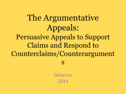 Argumentative Appeals (logos, pathos, ethos)