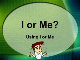 Using I or Me