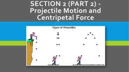 Projectile Motion and Centripetal Acceleration PowerPoint