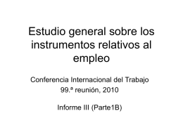 Presentación sobre el Estudio General 2010 sobre los instrumentos relativos al empleo (Powerpoint)