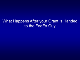 What Happens After Your Grant is Handed to the FedEx Guy