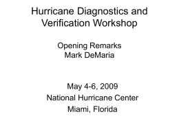 Hurricane Diagnostics and Verification Workshop - Opening Remarks