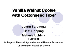 Cottonseed Fiber Cookie Presentation