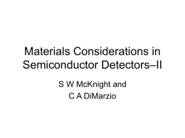 Lecture Notes 6 - Materials Considertations in Semiconductor Detectors--II