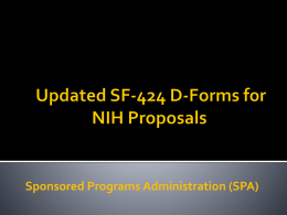 NIH proposals on or after May 25, 2016 must be submitted using the new SF424 D-FORMS