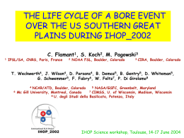 The Life Cycle of a Bore Event over the US Southern Great Plains during IHOP_2002 (Flamant)