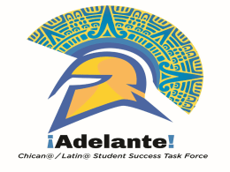Chicano/Latino Student Success Task Force (PPT)