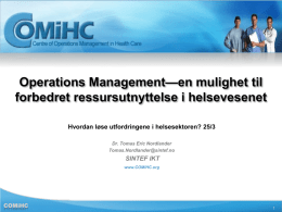 Operations Management – en mulighet till å forbedre ressursutnyttelse i helsevesenet