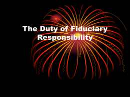 /~tony/courses/473/Fiduciary%20Presentation.ppt