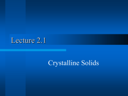 Lecture2.1 Crystalline Solids.ppt