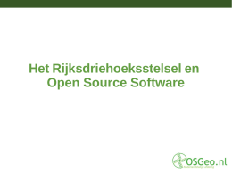 Het Rijksdriehoeksstelsel en Open Source Software