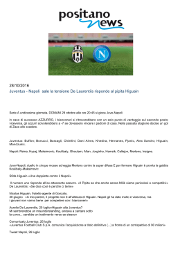 Juventus - Napoli sale la tensione De Laurentiis risponde al pipita