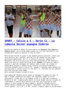 SPORT - Calcio a 5 - Serie C1 - La Lamezia Soccer espugna Siderno