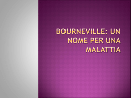 DA SCARICARE: Bourneville un nome per una malattia
