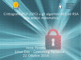 (GPG) e gli algoritmi AES ed RSA Una analisi matema ca Irene Pirro