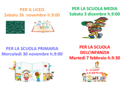PER IL LICEO Sabato 26 novembre h.9:00 PER LA SCUOLA