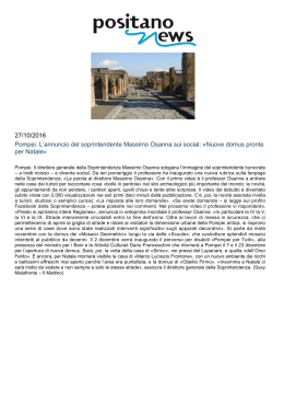 Pompei. L`annuncio del soprintendente Massimo Osanna sui social