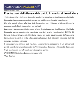 Precisazioni dell`Alessandria calcio in merito ai lavori allo stadio Mocc