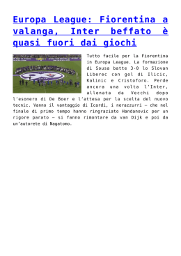 Europa League: Fiorentina a valanga, Inter beffato è quasi fuori dai
