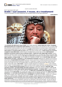 Arafat: i suoi assassini, il museo, ok a insediamenti