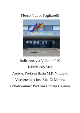 Plesso Nuovo Pagliarelli Indirizzo: via Villani n&deg; 40 Tel:091 668