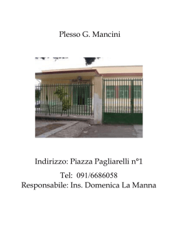 Plesso G. Mancini Indirizzo: Piazza Pagliarelli n&deg;1 Tel: 091/6686058