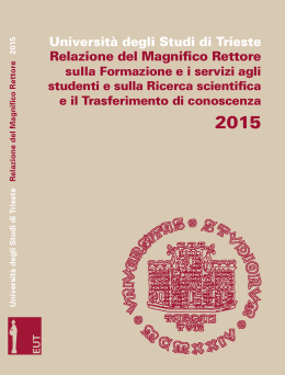 Relazione 2015 del Rettore - Università degli studi di Trieste