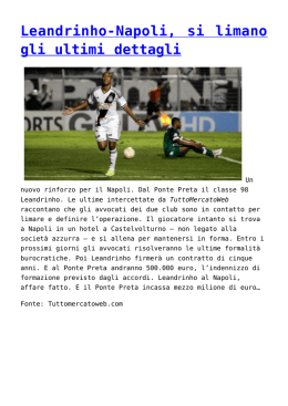 Leandrinho-Napoli, si limano gli ultimi dettagli