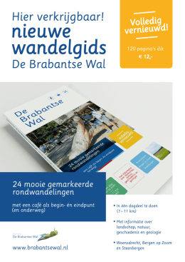 Zie de flyer - Stichting De Brabantse Wal