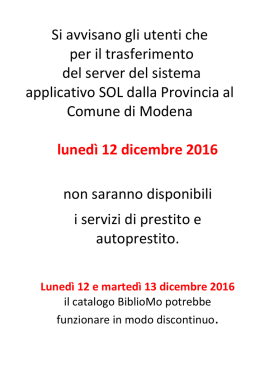 Lunedì 12 dicembre non saranno disponibili i servizi di prestito e