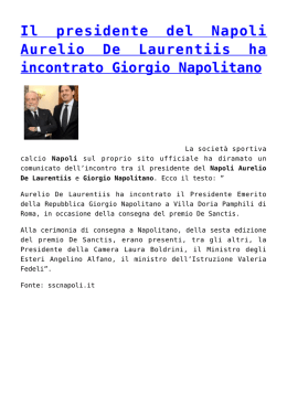 Il presidente del Napoli Aurelio De Laurentiis ha incontrato Giorgio