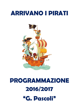 ARRIVANO I PIRATI PROGRAMMAZIONE 2016/2017 “G. Pascoli”