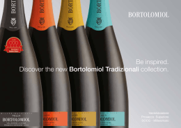 Be inspired. Discover the new Bortolomiol Tradizionali collection.