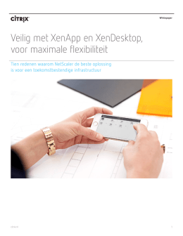 Veilig met XenApp en XenDesktop, voor maximale flexibiliteit