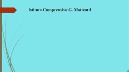 Presentazione infanzia - Istituto Comprensivo Statale "G.Matteotti"