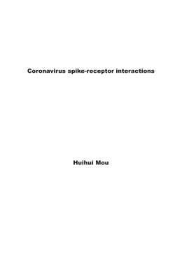 Coronavirus spike-receptor interactions Huihui Mou Page 2 ISBN