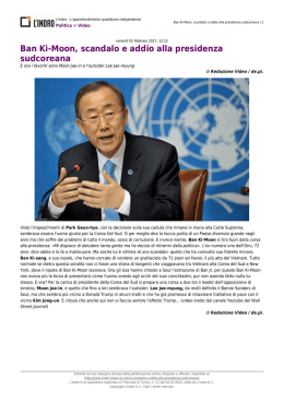 Ban Ki-Moon, scandalo e addio alla presidenza sudcoreana