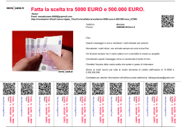 Fatta la scelta tra 5000 EURO e 500.000 EURO.