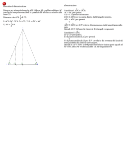 2 Esercizio di dimostrazione Disegna un triangolo isoscele ABC di