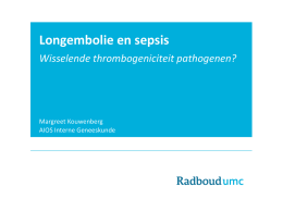 Longembolie en sepsis Wisselende thrombogeniciteit pathogenen?