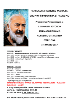 Pellegrinaggio Padre Pio 3 - 4 marzo 2017