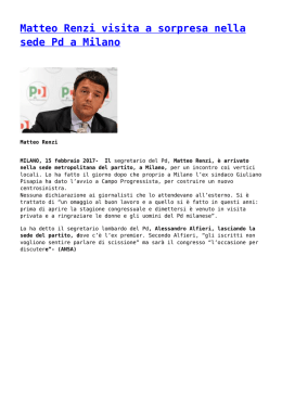 Matteo Renzi visita a sorpresa nella sede Pd a Milano