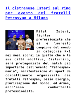 Il cistranese Isteri sul ring per evento dei fratelli Petrosyan a Milano