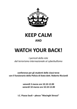 KEEP CALM WATCH YOUR BACK! - Istituto Comprensivo Piazza